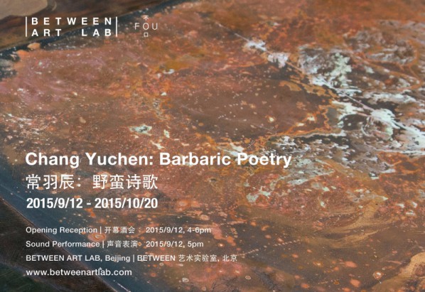 Poster of Chang Yuchen, Barbaric Poetry